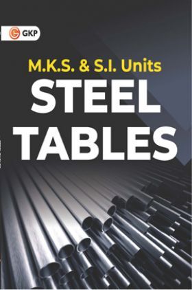 Steel Tables (M.K.S. & S.I. Units)