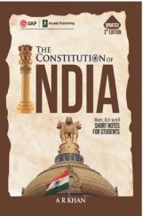 The Constitution of India Bare Act with Short Notes for Students 3ed by A R Khan