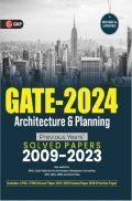GATE 2024 : Architecture & Planning - Previous Years' Solved Papers 2009-2023 by GKP