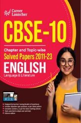 CBSE Class X 2024 Chapter and Topic-wise Solved Papers 2011 - 2023 English Language & Literature CBSE Class X 2024 Chapter and Topic-wise Solved Papers 2011 - 2023 English Language & Literature