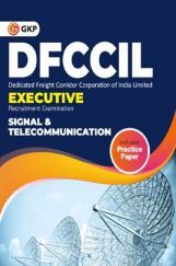 DFCCIL Executive - Signal & Telecommunication - Guide 2023-24 DFCCIL Executive - Signal & Telecommunication - Guide 2023-24