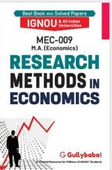 MEC-09 Research Methods in Economics MEC-09 Research Methods in Economics