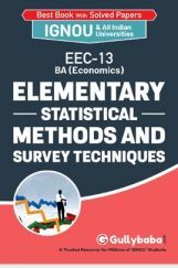 EEC-13 Elementry Statistical Methods and Survey Techniques EEC-13 Elementry Statistical Methods and Survey Techniques