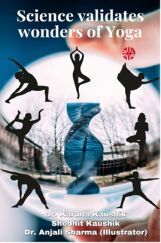 Science Validates Wonders of Yoga Science Validates Wonders of Yoga