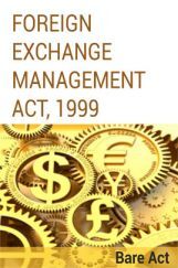 Foreign Exchange Management Act, 1999 Notes Foreign Exchange Management Act, 1999 Notes