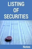 Listing of Securities Notes Listing of Securities Notes