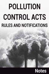 Pollution Control Acts Rules and Notifications Notes Pollution Control Acts Rules and Notifications Notes