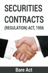 Securities Contracts (Regulation) ACT, 1956 Notes Securities Contracts (Regulation) ACT, 1956 Notes