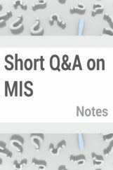 Short Questions and Answers on Management Information System Short Questions and Answers on Management Information System