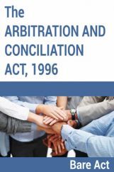 The Arbitration and Conciliation Act, 1996 Notes The Arbitration and Conciliation Act, 1996 Notes