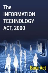 The Information Technology Act, 2000 The Information Technology Act, 2000
