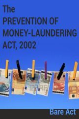 The Prevention of Money Laundering Act 2002 Notes The Prevention of Money Laundering Act 2002 Notes