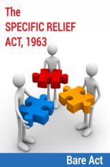 The Specific Relief Act, 1963 Notes The Specific Relief Act, 1963 Notes