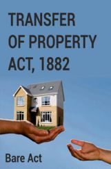Transfer of Property Act, 1882 Notes Transfer of Property Act, 1882 Notes
