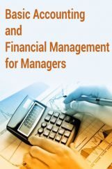 Basic Accounting and Financial Management for Managers Basic Accounting and Financial Management for Managers