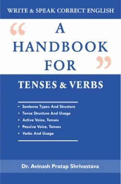 A Handbook for Tenses & Verbs