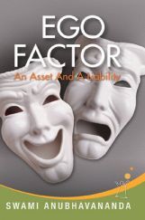 Ego Factor By Swami Anubhavananda Ego Factor By Swami Anubhavananda