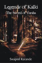 The Legends of Kalki By Swapnil Karande The Legends of Kalki By Swapnil Karande