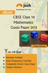 CBSE Class 10th Mathematics Solved Guess Paper SA-II 2015 CBSE Class 10th Mathematics Solved Guess Paper SA-II 2015