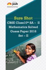 CBSE Class 10th SA-II Mathematics Solved Guess Paper 2016 Set-II CBSE Class 10th SA-II Mathematics Solved Guess Paper 2016 Set-II
