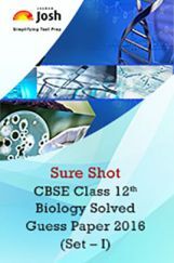 CBSE Class 12th Biology Solved Guess Paper 2016 (Set-I) CBSE Class 12th Biology Solved Guess Paper 2016 (Set-I)