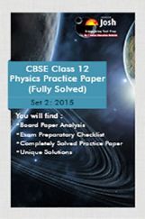CBSE Class 12th Solved Physics Practice Paper 2015 (Set-II) CBSE Class 12th Solved Physics Practice Paper 2015 (Set-II)