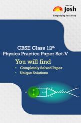 CBSE Class 12th Solved Physics Practice Paper (Set-V) CBSE Class 12th Solved Physics Practice Paper (Set-V)