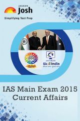 IAS Main Exam 2015 Current Affairs IAS Main Exam 2015 Current Affairs