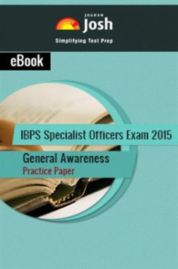 IBPS Specialist Officers Exam 2015 General Awareness Practice Paper