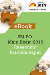 SBI PO Main Exam 2015 Reasoning: Practice Paper SBI PO Main Exam 2015 Reasoning: Practice Paper