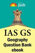 IAS GS : Geography Question Bank ebook IAS GS : Geography Question Bank ebook