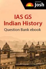 IAS GS Indian History Question Bank IAS GS Indian History Question Bank