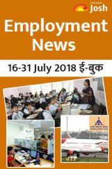 Employment News 16-31 July 2018 E-Book Employment News 16-31 July 2018 E-Book