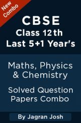 Last 5+1 Year's CBSE Class 12th Maths, Physics And Chemistry Solved Question Papers Combo by Jagran Josh Last 5+1 Year's CBSE Class 12th Maths, Physics And Chemistry Solved Question Papers Combo by Jagran Josh