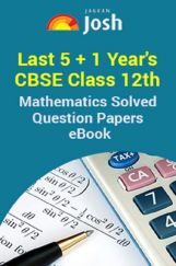 Last 5+1 Year's CBSE Class-XII Mathematics Solved Question Papers - EBook Last 5+1 Year's CBSE Class-XII Mathematics Solved Question Papers - EBook