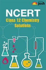 NCERT Chemistry Solution For Class XII NCERT Chemistry Solution For Class XII