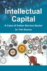 Intellectual Capital: A Case Of Indian Service Sector Intellectual Capital: A Case Of Indian Service Sector