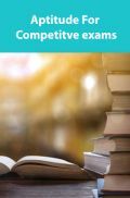 Aptitute For Competitve exams Aptitute For Competitve exams
