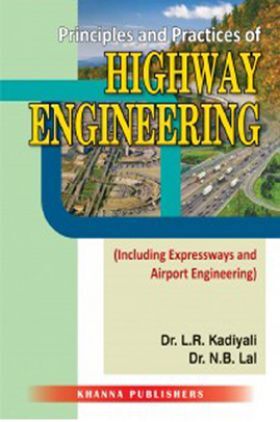 Principles And Practices Of Highway Engineering