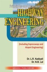Principles And Practices Of Highway Engineering