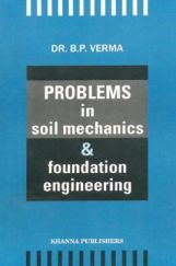 Problems On Soil Mechanics And Foundation Engineering