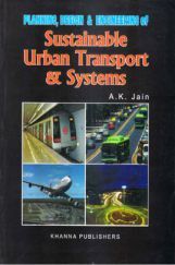Planning, Design And Engineering Of Sustainable Urban Transport