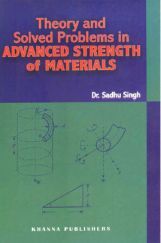 Theory And Solved Problems In Advanced Strength Of Materials