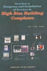 Handbook Of Designing And Installation Of Services In High Rise Building Complexes