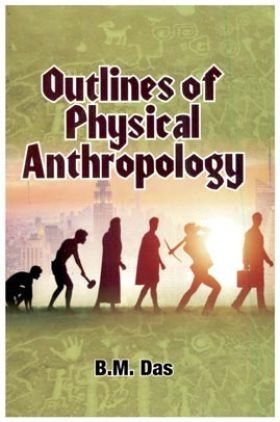 Outlines Of Physical Anthropology