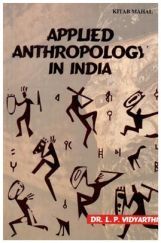 Applied Athropology In India Applied Athropology In India