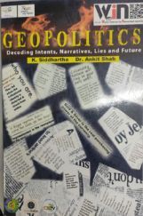 Geopolitics Decoding Intents, Lies, Narratives And Future Geopolitics Decoding Intents, Lies, Narratives And Future