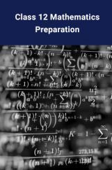 Class 12 Mathematics Preparation