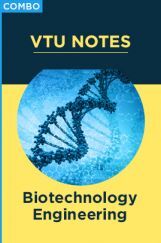 Combo:  VTU Notes For Biotechnology Engineering Combo:  VTU Notes For Biotechnology Engineering