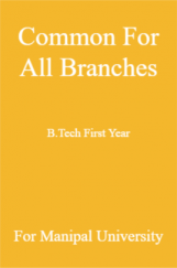 Common For All Branches B Tech First Year For Manipal University Common For All Branches B Tech First Year For Manipal University